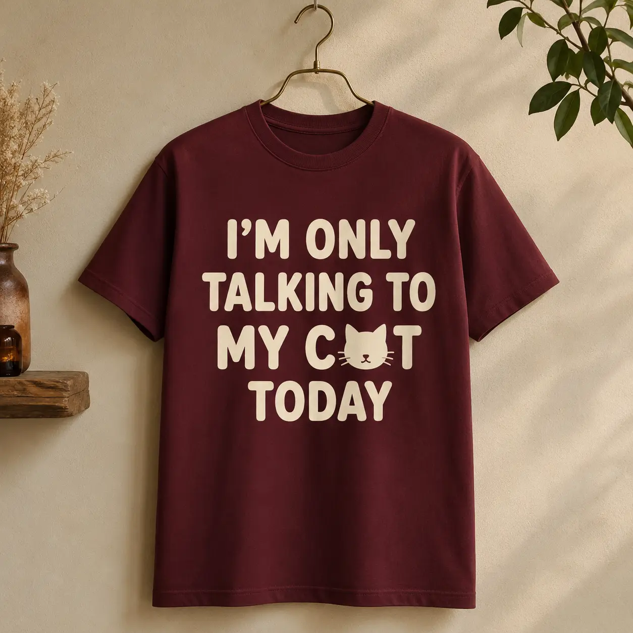I’m Only Talking to My Cat Today funny cat T-shirt design